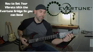 How to Bend and Vibrato With Evertune Bridge.