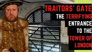 Traitors' Gate - The TERRIFYING Entrance To The Tower Of London