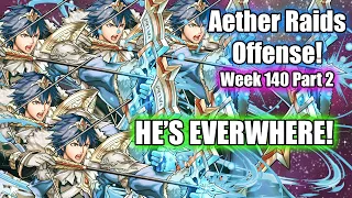 WHY IS LEGENDARY CHROM EVERYWHERE??? 😭 | Aether Raids Vault of Heaven - Week 140 Part 2 [FEH]