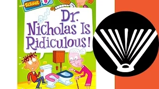 Dr. Nicholas Is Ridiculous! (Part 1, Chapters 1-6) - Seriously, Read A Book!