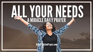 Prayer For All Your Needs | Prayer For Needs Right Now