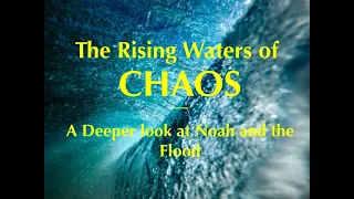 A Bible Study on the Story of Noah, the Ark and the Flood (Genesis 6:1-22)