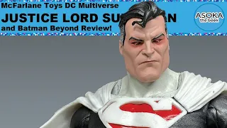 McFarlane Toys DC Multiverse Review: Justice Lord Superman and Batman Beyond 2.0 | Asoka The Geek