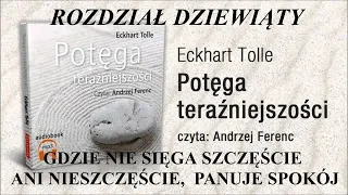 Tolle Eckhart | Potęga Teraźniejszości | Rozdz 9 |  528 HZ Solfeggio