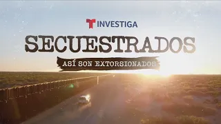 Extorsionan hasta la muerte a migrantes secuestrados | Noticias Telemundo