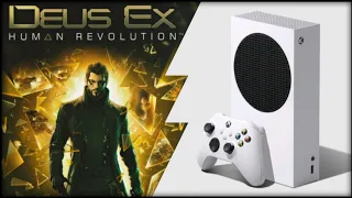 Xbox Series S | Deus Ex Human Revolution | Backwards Compatible test