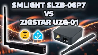 SMLIGHT SLZB-06P7 vs ZigStar UZG-01 - порівняння Zigbee координаторів, особливості прошивки 20230507