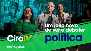 CIROTV: UM JEITO NOVO DE VER E DEBATER POLÍTICA