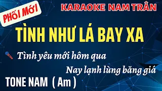 Karaoke Tình Như Lá Bay Xa Tone Nam | Nam Trân