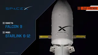 ŽIVĚ:  Falcon 9 (Starlink 6-12)