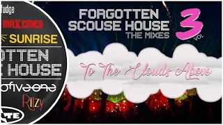 Forgotten Scouse House | THE MIXES | Volume 3: To The Clouds Above