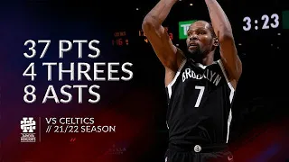 Kevin Durant 37 pts 4 threes 8 asts vs Celtics 21/22 season