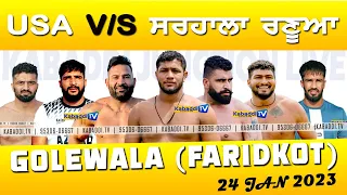 USA V/S SARHALA RANUA || Golewala (Faridkot) Kabaddi Cup 24 Jan 2023 - Kabaddi.Tv