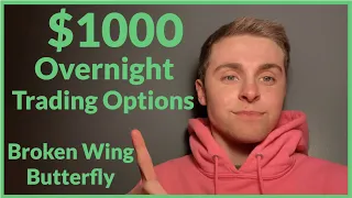 Making $1,000 Overnight, Trading Options! Broken Wing Butterfly on SPX (1 DTE Strategy)
