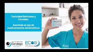 MEDICAMENTOS SISTÉMICOS. TOXICIDAD RETINIANA Y COROIDEA. ECOS