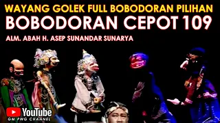 Wayang Golek Asep Sunandar Sunarya Full Bobodoran Cepot Versi Pilihan 109