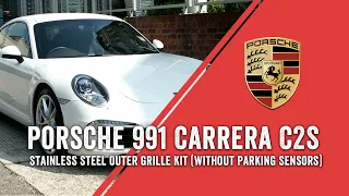 Porsche 991 1 Carrera C2S Outer Grille Set Without Sensors Fitting Video