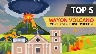 Top 5: Mayon Volcano Most Destructive Eruption