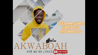 Hye me bo by Akwaboah JNR Lyrics