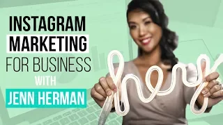 Instagram Marketing for Business with Jenn Herman