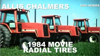 1984 Allis Chalmers Movie New Radial Tires 8000 Series Tractors