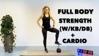 30 MIN STRENGTH AND CARDIO W/KETTLEBELL (OR DUMBBELL) FULL BODY WORKOUT