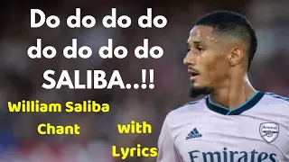William Saliba Arsenal Chant - With Lyrics