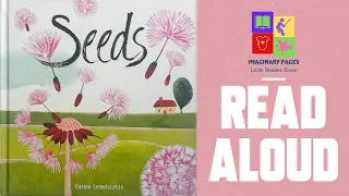 SEEDS by Carme Lemniscates READ ALOUD