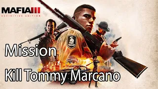 Mafia III Definitive Edition Mission Kill Tommy Marcano