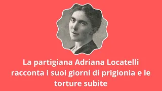 Donne della Resistenza - Adriana Locatelli