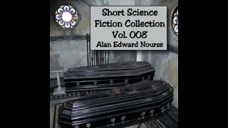 Short SF Collection 008 10 Second Sight Alan E. Nourse