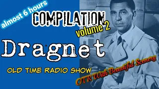 Old Time Radio Detective Compilation👉Dragnet/Episode2/OTR With Beautiful Scenery/Full Episodes