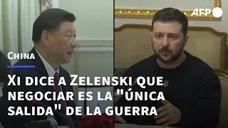 Xi dice a Zelenski que negociar es la "única salida" de la guerra Ucrania-Rusia | AFP