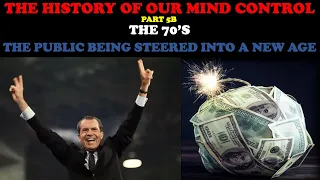 HISTORY OF OUR MIND CONTROL (PT. 5B): THE 70'S - THE PUBLIC BEING STEERED INTO A NEW AGE