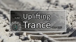 UPLIFTING TRANCE MIX 287 [June 2020] I KUNO´s Uplifting Trance Hour 🎵