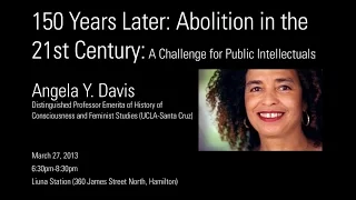 Angela Y Davis - 150 Years Later: Abolition in the 21st Century