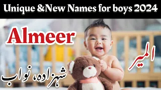 New & Unique names for muslim baby boys 2024 with urdu meaning|baby boy names with islamic meaning