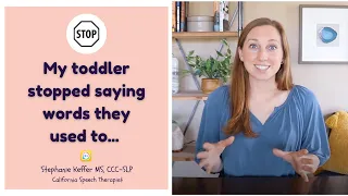 Help! My toddler stopped saying words they used to [Speech therapist explains language regression]