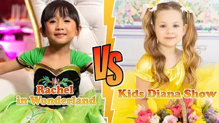 Kids Diana Show VS Rachel in Wonderland Transformation 👑 New Stars From Baby To 2024