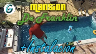 Franklin's Mansion House + Instalación - GTA V MODS