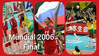 Mundial 2006 - Brasil x Rússia - FINAL - Vôlei Feminino