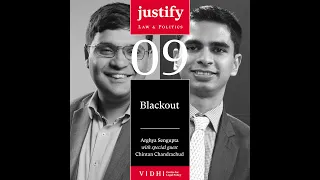 Blackout - Episode 9: Justify (ft. Chintan Chandrachud)