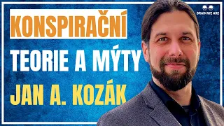 Konspirační Teorie, Spiritualita a Mytologie - Jan A. Kozák #165