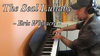 The Seal Lullaby (PIANO ACCOMPANIMENT) Eric Whitacre