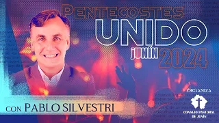 Pentecostés Unido 2024 - Pr. Pablo Silvestri