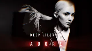 Deep Silencio - Adore