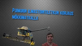 Erikoisempi ajoneuvo! Puimurin ilmastointiletkun fixi.