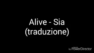 Alive - Sia  (traduzione)