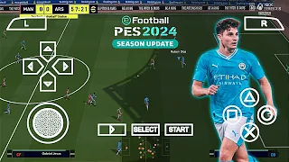 eFootball PES 2024 PPSSPP V1 Esteem Patch Camera PS5 New Update Minikits Best Graphics