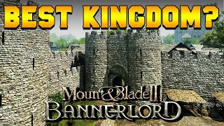 Best Kingdom in Bannerlord?